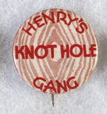 Henry's Knot Hole Gang